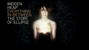 Imogen Heap - Everything In-Between: the Story of Ellipse