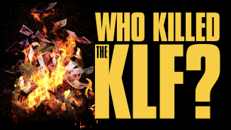 Who Killed The KLF?